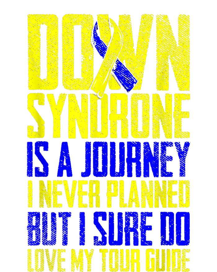 Down Syndrome Is A Journey I Love My Tour Guide T 21 March T-Shirt