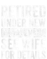 Retired Under New Management See Wife For Details Retirement Sweatshirt Cinch Pack Bag