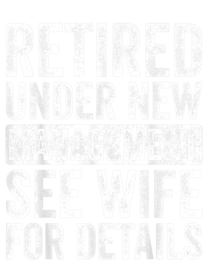 Retired Under New Management See Wife For Details Retirement Sweatshirt Cinch Pack Bag