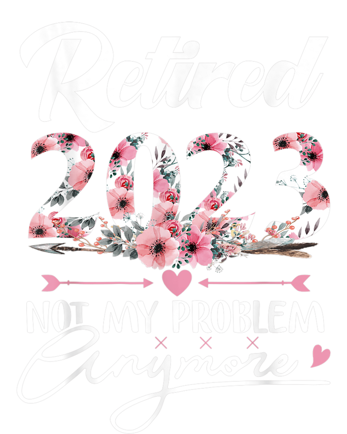 Retired  Not My Problem Anymore Funny Retirement Gifts Pajama Set