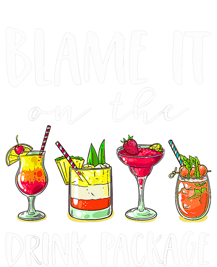 Funny Cruise Gifts Blame It On The Drink Package T-Shirt