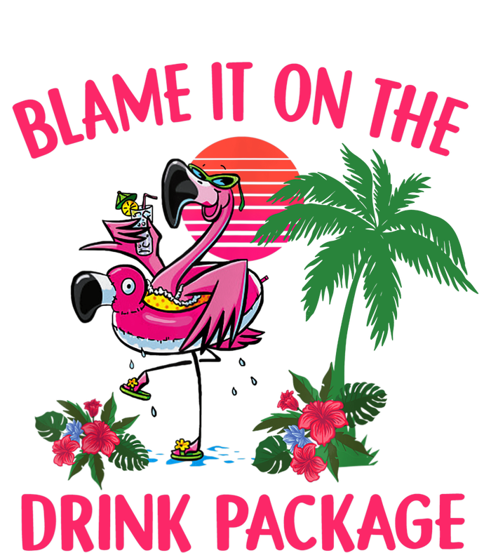 Flamingo Cruise Blame It on the Drink Package Drinking Booze T-Shirt