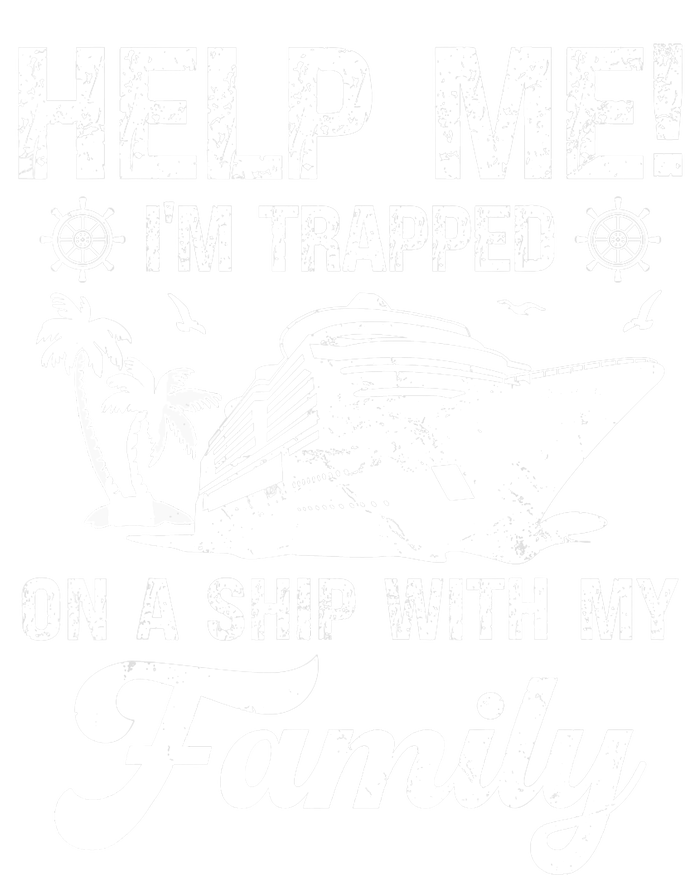 Help Me Im Trapped On A Ship With My Family Cruising Sailing Womens Funnel Neck Pullover Hood