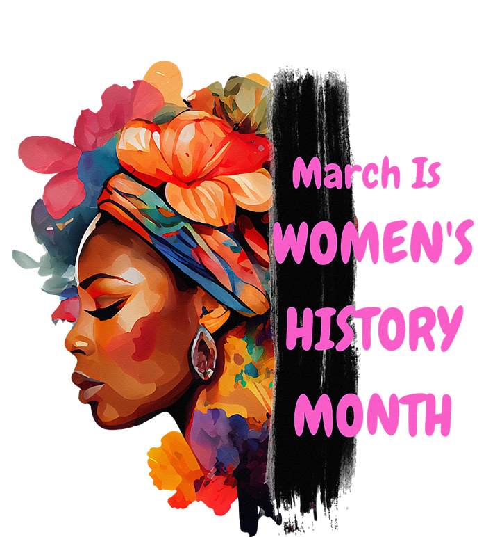 National Woman Day March Is 's History Month T-Shirt