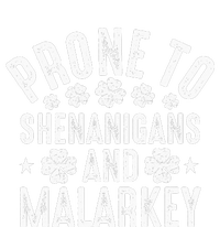 Prone To Shenanigans And Malarkey St Patricks Day T-Shirt