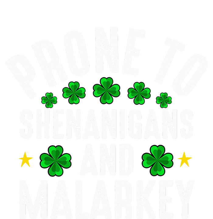 Prone To Shenanigans And Malarkey St Patricks Day T-Shirt