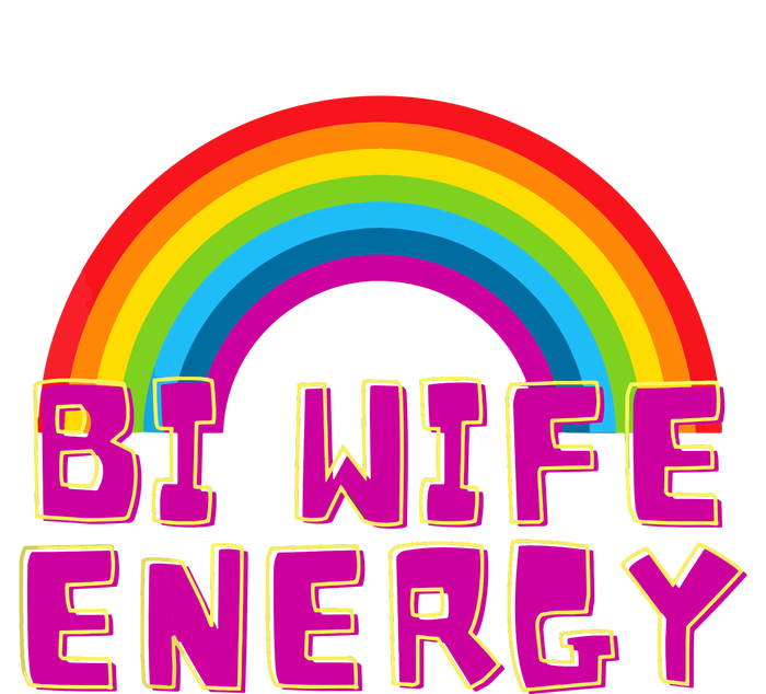 Bi Wife Energy Bisexual Pride Bisexual Flag Bi Pride T-Shirt