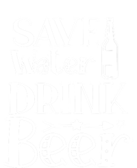 Funny Save Water Beer Quote With A Bottle Illustration Great Gift T-Shirt