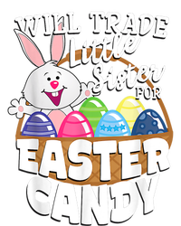 Will Trade Little Sister For Easter Candy Eggs Easter Day Toddler T-Shirt