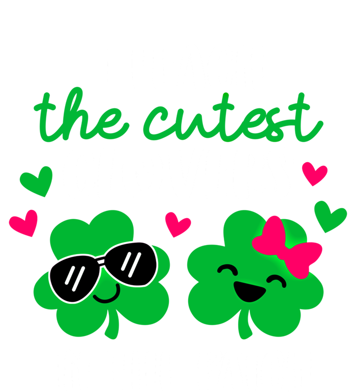 I Teach The Cutest Clover In The Patch Teacher Patrick's Day Gift T-Shirt