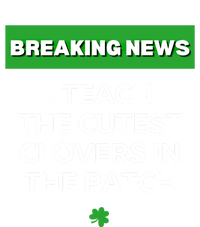 I Teach The Cutest Clovers In Patch Irish St Patrick's Day Gift T-Shirt