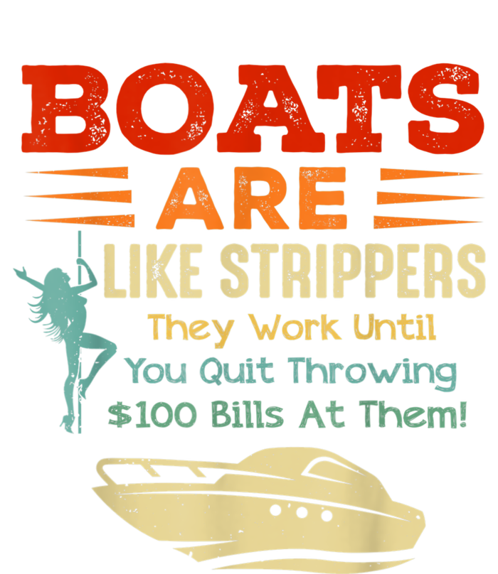 Boats Are Like Strippers They Work Until You Quit Throwing Toddler Long Sleeve Shirt