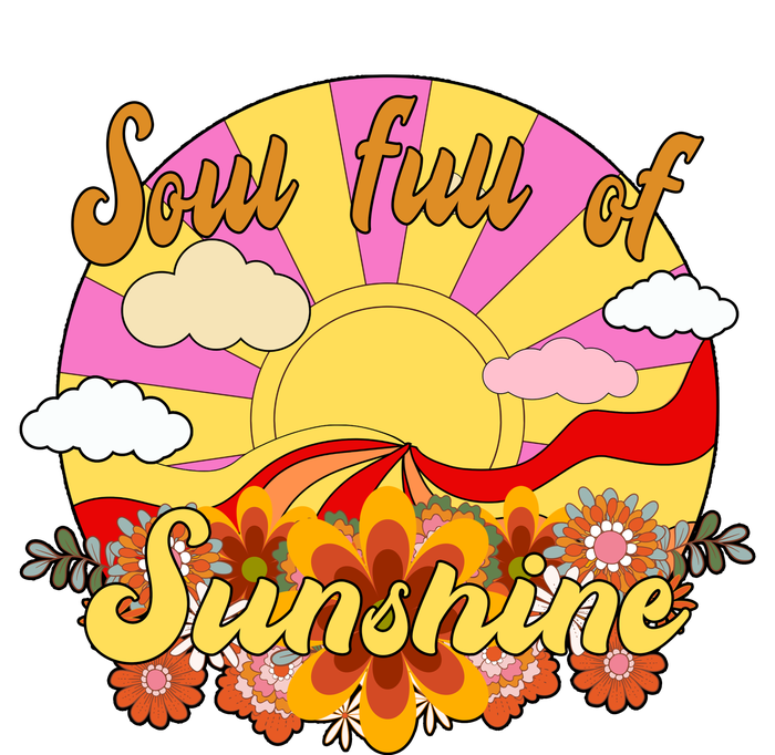 Soul Full Of Sunshine Retro Vintage Tall Sweatshirt