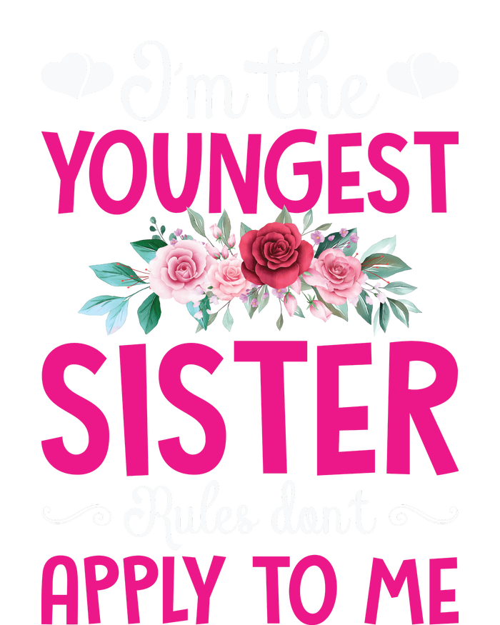 I'm The Youngest Sister Rules Don't Apply To Me Siblings High Crown Mesh Back Trucker Hat