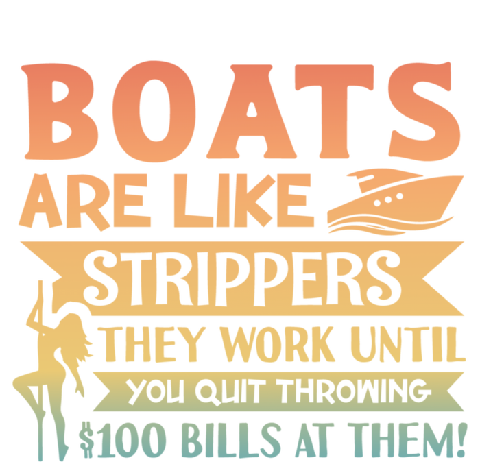 Boats Are Like Strippers They Work Until You Quit Throwing Women's Pullover Hoodie