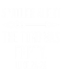 Easter He's Risen Spoiler Alert The Tomb Is Empty Christian Gift Premium T-Shirt