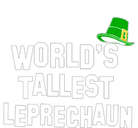 World's Tallest Leprechaun Funny Ladies Long Sleeve Shirt