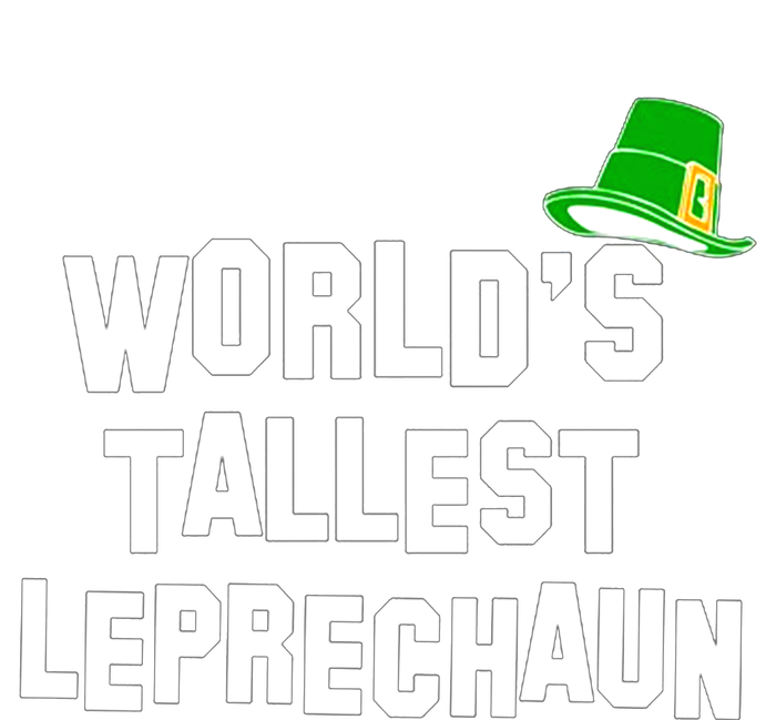 World's Tallest Leprechaun Funny Ladies Long Sleeve Shirt