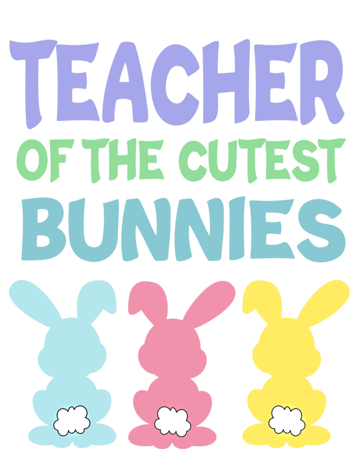 Teacher Of The Cutest Bunnies Easter Teacher Bunny Students Gift Pom Pom 12in Knit Beanie