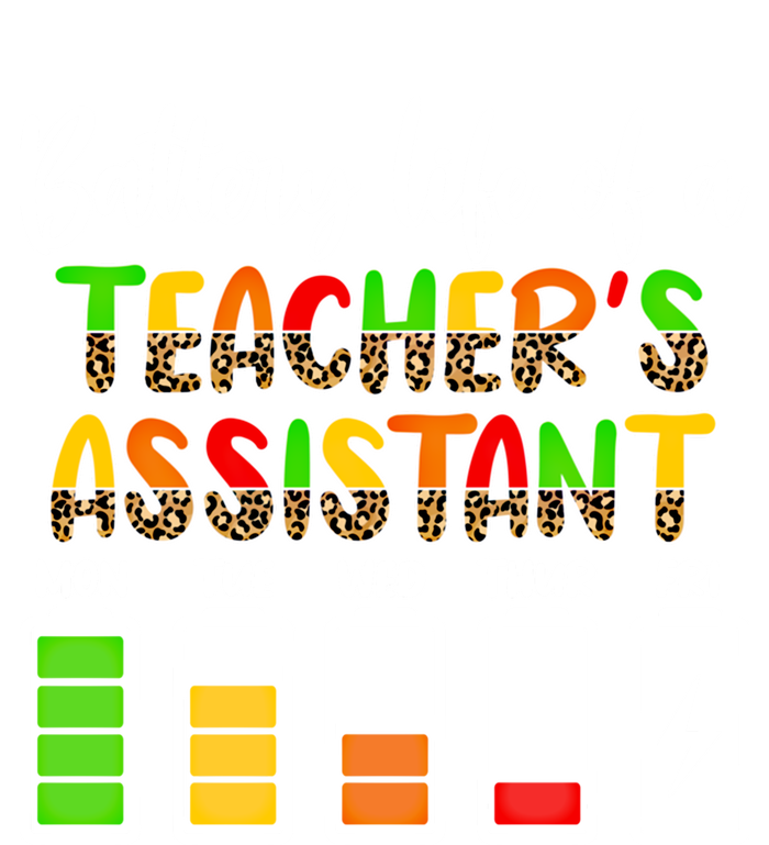 Teaching Assistant Battery Life Assistant Teacher Gift T-Shirt