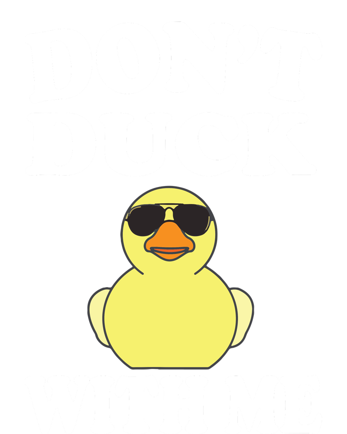 Don't Duck With Me Funny Rubber Duck Ducks Gift Grommeted Golf Towel