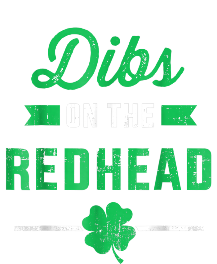 Dibs On The Redhead For St Patricks Day Party Hoodie