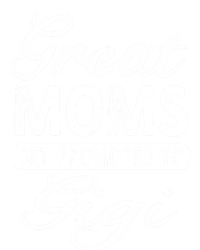 Great Moms Get Promoted To Gigi Grandma Gift Funny Gift Tote Bag