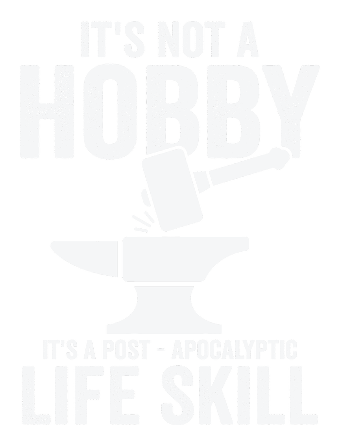 It's Not A Hobby It's A Post Apocalyptic Life Skill Premium Hoodie