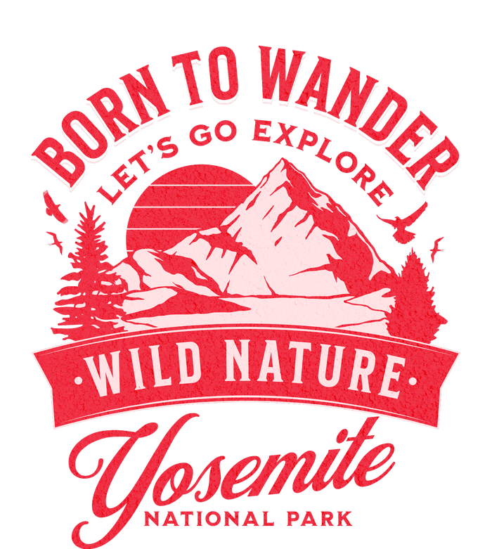 Vintage Yosemite National Park Born To Wander T-Shirt