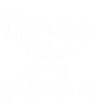 Cute Mom Gift From Son Fun Mommy Will You Be My Valentine? Cool Gift Sweatshirt Cinch Pack Bag