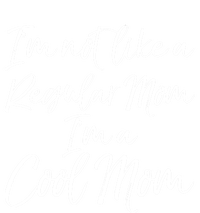 Cute Mother Quote I'm Not Like A Regular Mom I'm A Cool Mom Gift Toddler Hoodie