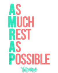 As Much Rest As Possible AMRAP Funny FIT2SERVE T-Shirt