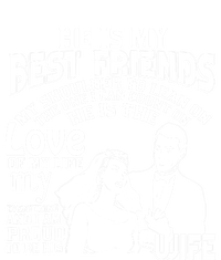 He Is My Best Friend I'm Proud To Be His Wife Cool Gift Kids Sweatshirt