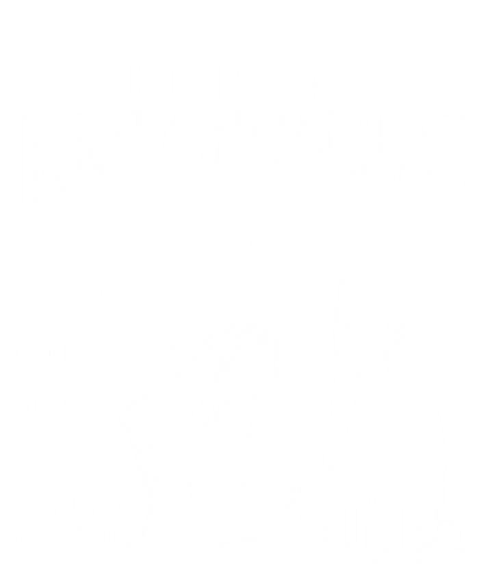 He Is My Best Friend I'm Proud To Be His Wife Cool Gift Kids Sweatshirt