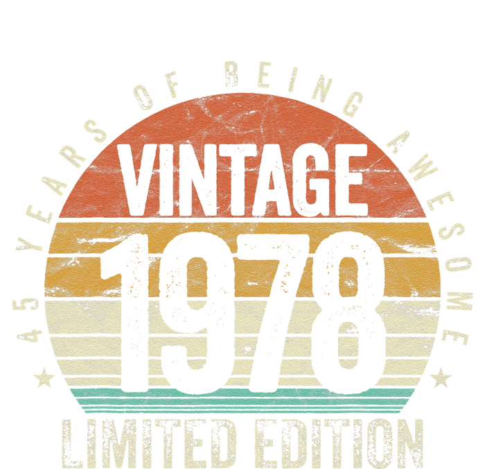 45 Years Being Awesome Vintage 1978 Limited Edition Birthday T-Shirt