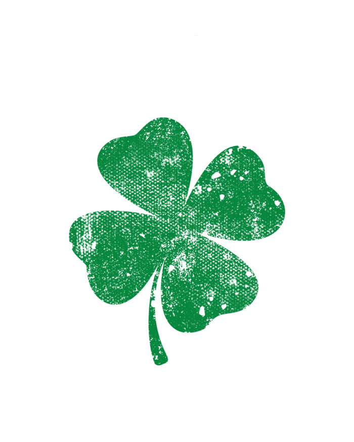 Here To Paddy Lucky Clover St Patrick's Day Distress Cute Gift T-Shirt