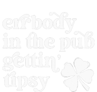 Errbody In The Pub Getting Tipsy St Patricks Day Drinking T-Shirt