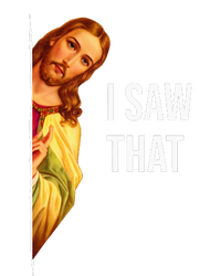 Funny Quote Jesus Meme I Saw That Christian God T-Shirt