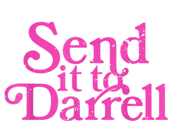 Send It To Darrell Send It To Daryl Funny Tie-Dye T-Shirt