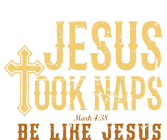 Jesus Took Naps Mark 438 Christian Vintage Faith T-Shirt