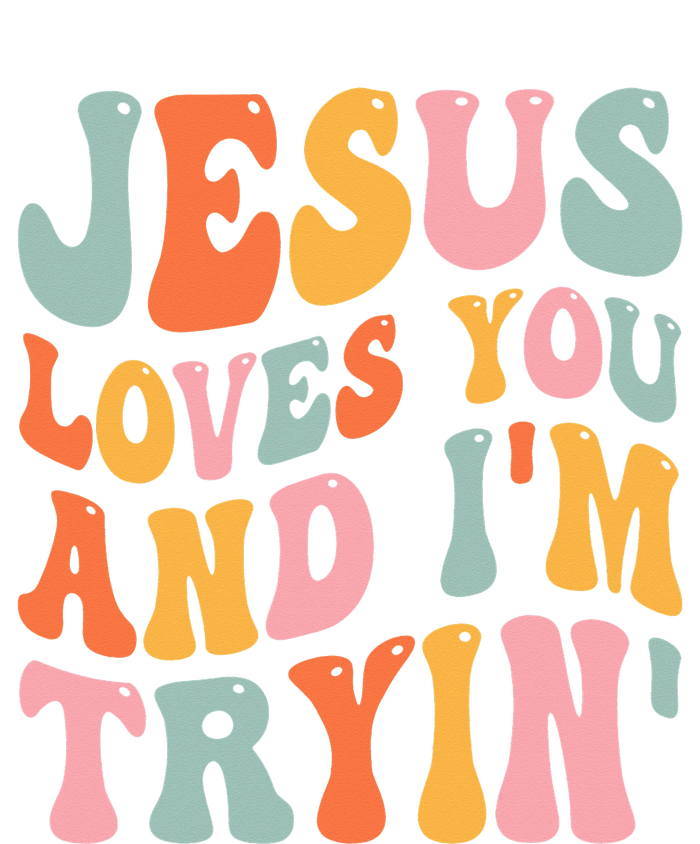 Jesus Loves You And I'm Tryin Funny Christian Coaster