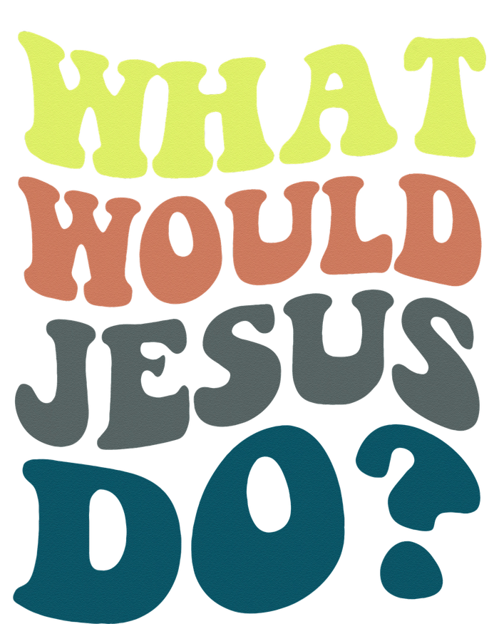 What Would Jesus Do Christian Jesus Religious Prayer Tall T-Shirt