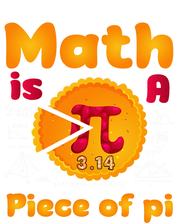 Math is a Piece of Pie happy pi day mathematic math teacher T-Shirt