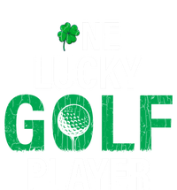 One Lucky Golf Player Funny Saint Patricks Day Graphic Great Gift T-Shirt