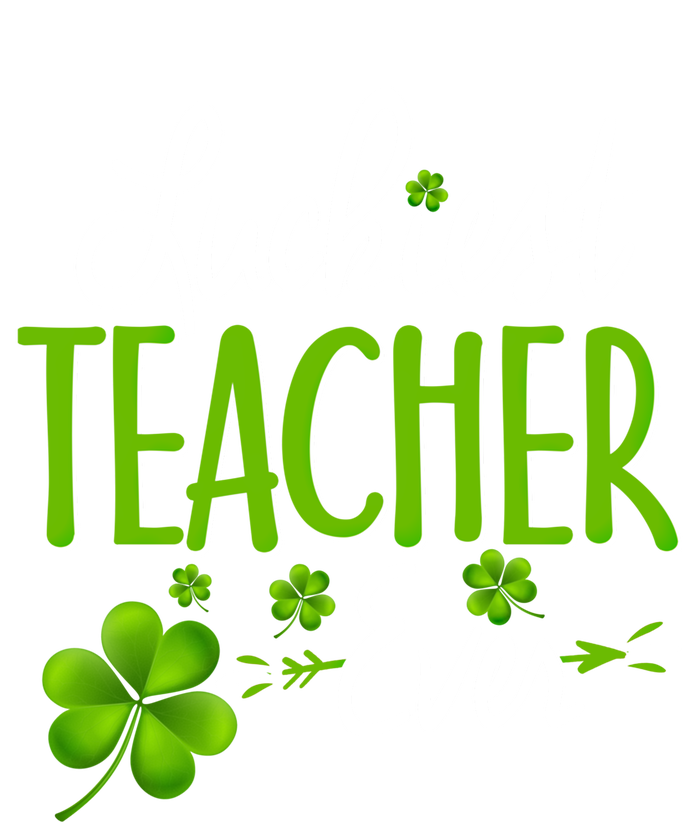 Luckiest Teacher Ever Shamrock Irish Teacher St Patricks Day Gift T-Shirt