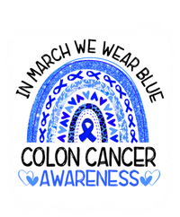 Rainbow In March We Wear Blue Colon Cancer Awareness Meaningful Gift T-Shirt