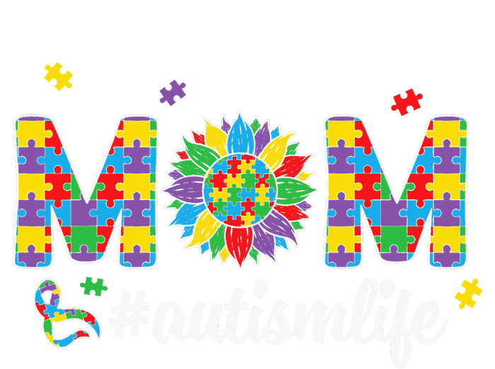 Autism Awareness Tee Mom Life For Autism Mom T-Shirt