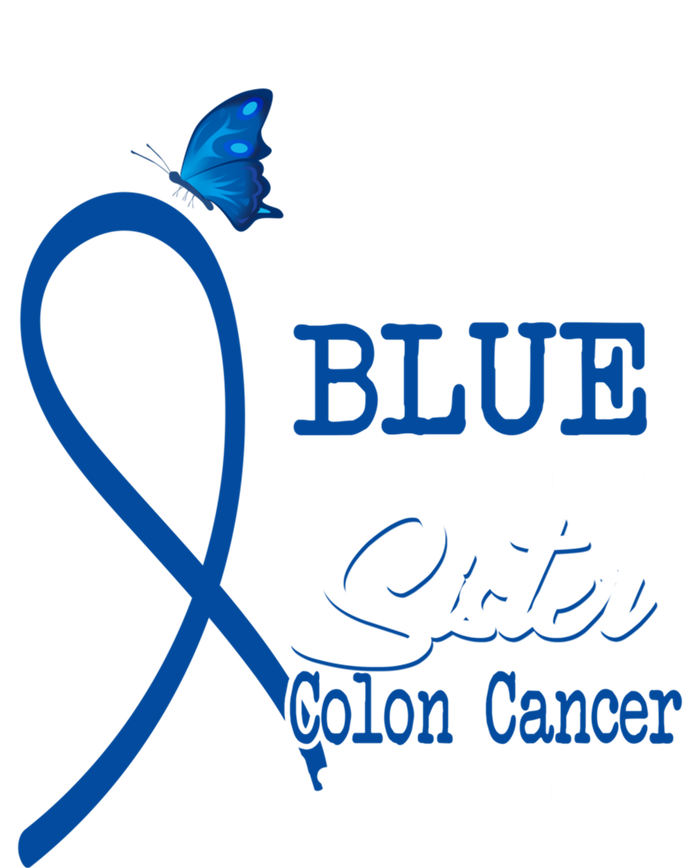 Ribbon I Wear Blue For Sister Colon Cancer Awareness Gift Ladies Long Sleeve Shirt