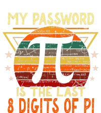 My Password is Pi Funny Math Nerd for Teachers T-Shirt