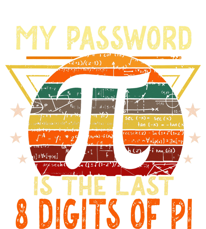 My Password is Pi Funny Math Nerd for Teachers T-Shirt